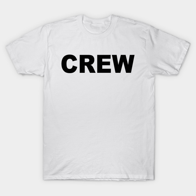 CREW Shirt Crew TShirt TeePublic